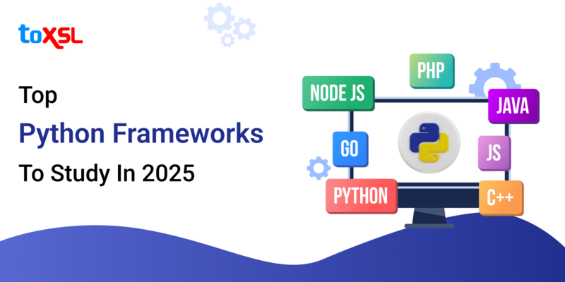 Top Python Frameworks To Study In 2025